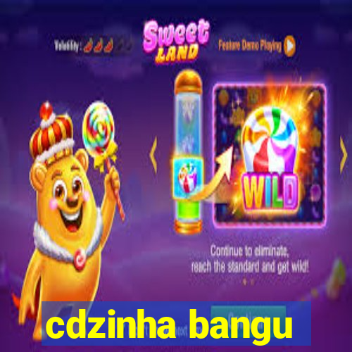 cdzinha bangu